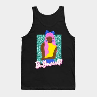 Be Yourself! Tank Top